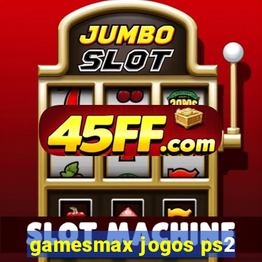 gamesmax jogos ps2